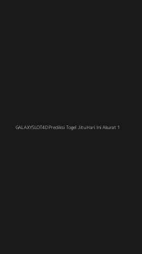 Tampilan Antarmuka Aplikasi Galaxyslot4d Prediksi Togel Jitu Hari Ini Akurat - 1