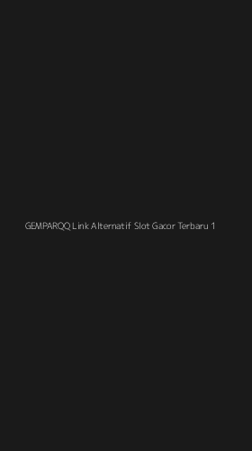 Tampilan Antarmuka Aplikasi Gemparqq Link Alternatif Slot Gacor Terbaru - 1
