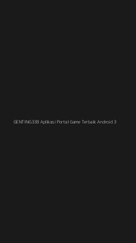 Tampilan Antarmuka Aplikasi Genting338 Aplikasi Portal Game Terbaik Android - 3