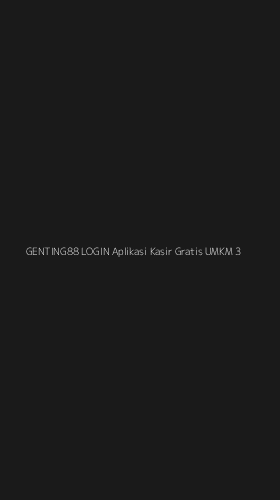 Tampilan Antarmuka Aplikasi Genting88 Login Aplikasi Kasir Gratis Umkm - 3