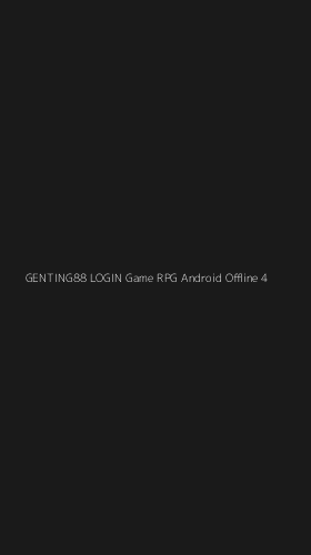 Tampilan Antarmuka Aplikasi Genting88 Login Game Rpg Android Offline - 4