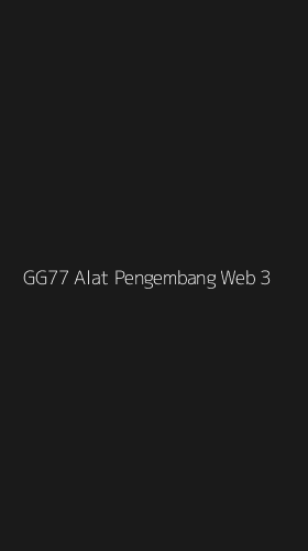 Tampilan Antarmuka Aplikasi Gg77 Alat Pengembang Web - 3
