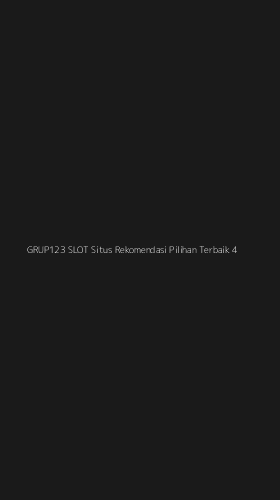 Tampilan Antarmuka Aplikasi Grup123 Slot Situs Rekomendasi Pilihan Terbaik - 4