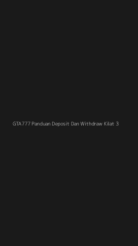 Tampilan Antarmuka Aplikasi Gta777 Panduan Deposit Dan Withdraw Kilat - 3