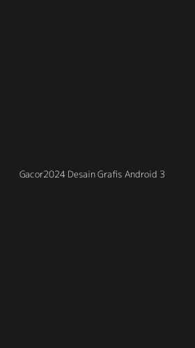 Tampilan Antarmuka Aplikasi Gacor2024 Desain Grafis Android - 3