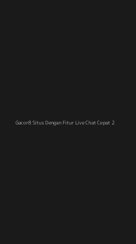 Tampilan Antarmuka Aplikasi Gacor8 Situs Dengan Fitur Live Chat Cepat - 2