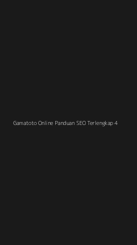 Tampilan Antarmuka Aplikasi Gamatoto Online Panduan Seo Terlengkap - 4