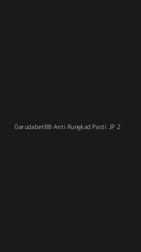 Tampilan Antarmuka Aplikasi Garudabet88 Anti Rungkad Pasti Jp - 2