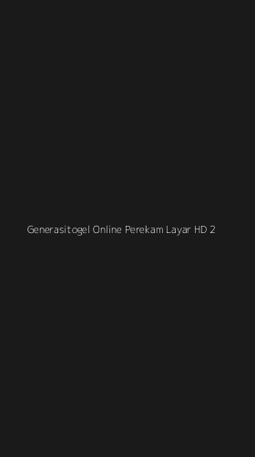 Tampilan Antarmuka Aplikasi Generasitogel Online Perekam Layar Hd - 2