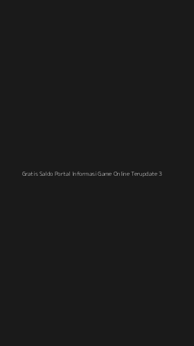 Tampilan Antarmuka Aplikasi Gratis Saldo Portal Informasi Game Online Terupdate - 3