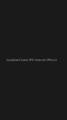 Tampilan Antarmuka Aplikasi Gundala4d Game Rpg Android Offline - 4