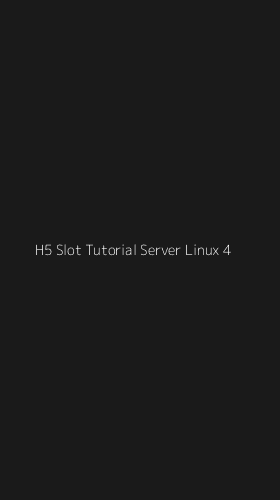 Tampilan Antarmuka Aplikasi H5 Slot Tutorial Server Linux - 4