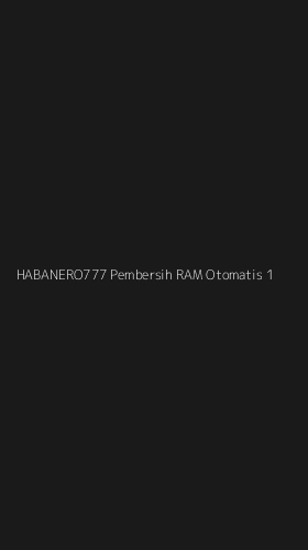 Tampilan Antarmuka Aplikasi Habanero777 Pembersih Ram Otomatis - 1