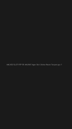 Tampilan Antarmuka Aplikasi Hacked Slot Rtp 99 Akurat Agen Slot Online Resmi Terpercaya - 1
