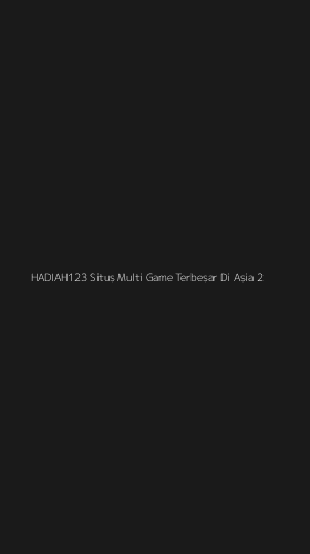 Tampilan Antarmuka Aplikasi Hadiah123 Situs Multi Game Terbesar Di Asia - 2
