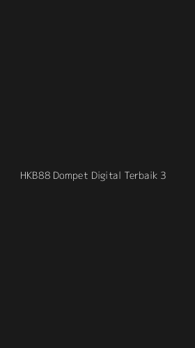 Tampilan Antarmuka Aplikasi Hkb88 Dompet Digital Terbaik - 3