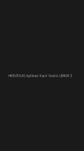 Tampilan Antarmuka Aplikasi Hkbvegas Aplikasi Kasir Gratis Umkm - 3