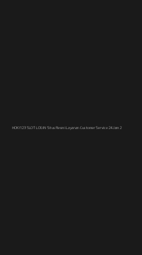 Tampilan Antarmuka Aplikasi Hoki123 Slot Login Situs Resmi Layanan Customer Service 24jam - 2