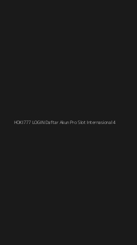 Tampilan Antarmuka Aplikasi Hoki777 Login Daftar Akun Pro Slot Internasional - 4