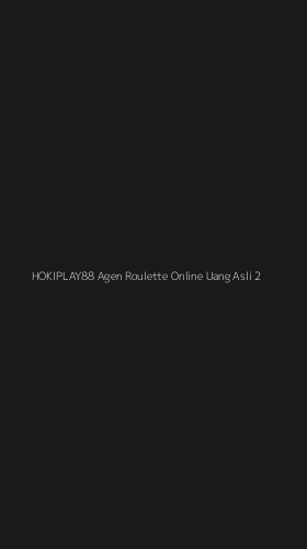 Tampilan Antarmuka Aplikasi Hokiplay88 Agen Roulette Online Uang Asli - 2