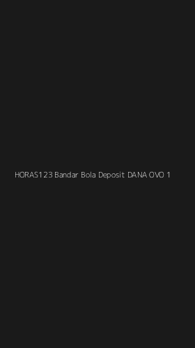 Tampilan Antarmuka Aplikasi Horas123 Bandar Bola Deposit Dana Ovo - 1