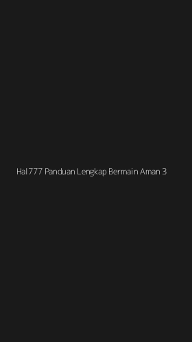 Tampilan Antarmuka Aplikasi Hal777 Panduan Lengkap Bermain Aman - 3