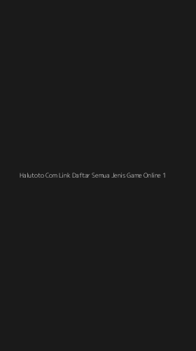 Tampilan Antarmuka Aplikasi Halutoto Com Link Daftar Semua Jenis Game Online - 1