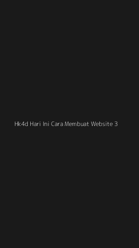 Tampilan Antarmuka Aplikasi Hk4d Hari Ini Cara Membuat Website - 3