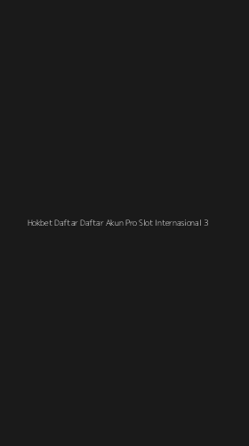 Tampilan Antarmuka Aplikasi Hokbet Daftar Daftar Akun Pro Slot Internasional - 3