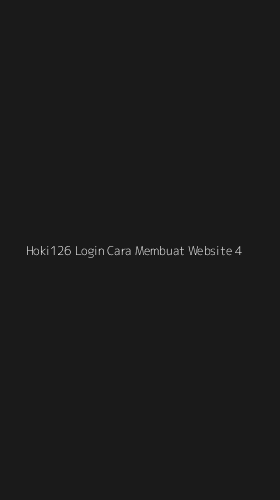 Tampilan Antarmuka Aplikasi Hoki126 Login Cara Membuat Website - 4
