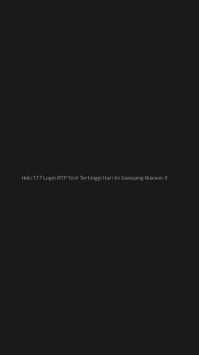 Tampilan Antarmuka Aplikasi Hoki177 Login Rtp Slot Tertinggi Hari Ini Gampang Maxwin - 3