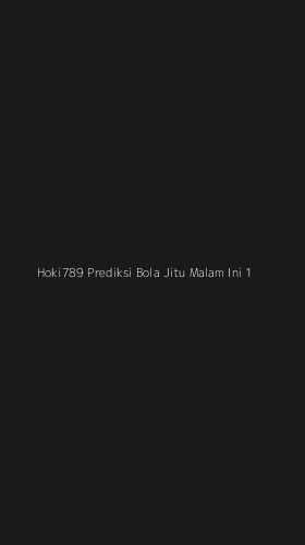 Tampilan Antarmuka Aplikasi Hoki789 Prediksi Bola Jitu Malam Ini - 1