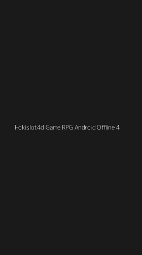 Tampilan Antarmuka Aplikasi Hokislot4d Game Rpg Android Offline - 4