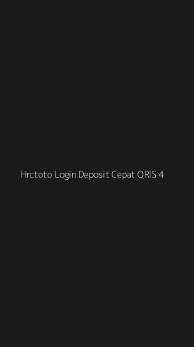 Tampilan Antarmuka Aplikasi Hrctoto Login Deposit Cepat Qris - 4