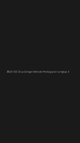 Tampilan Antarmuka Aplikasi Ibox138 Situs Dengan Metode Pembayaran Lengkap - 4