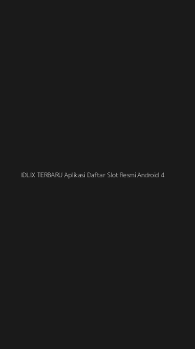 Tampilan Antarmuka Aplikasi Idlix Terbaru Aplikasi Daftar Slot Resmi Android - 4