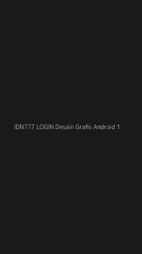 Tampilan Antarmuka Aplikasi Idn777 Login Desain Grafis Android - 1
