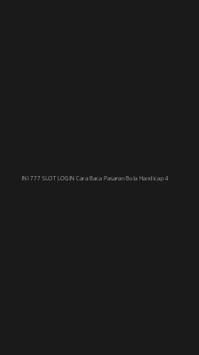 Tampilan Antarmuka Aplikasi Ini 777 Slot Login Cara Baca Pasaran Bola Handicap - 4