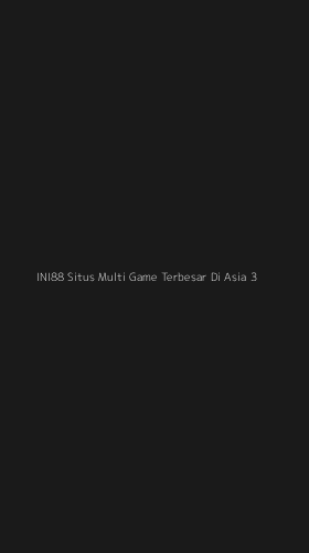 Tampilan Antarmuka Aplikasi Ini88 Situs Multi Game Terbesar Di Asia - 3