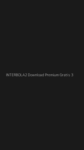 Tampilan Antarmuka Aplikasi Interbola2 Download Premium Gratis - 3