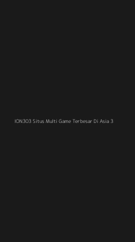 Tampilan Antarmuka Aplikasi Ion303 Situs Multi Game Terbesar Di Asia - 3