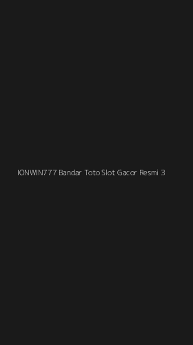 Tampilan Antarmuka Aplikasi Ionwin777 Bandar Toto Slot Gacor Resmi - 3