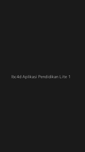 Tampilan Antarmuka Aplikasi Ibc4d Aplikasi Pendidikan Lite - 1