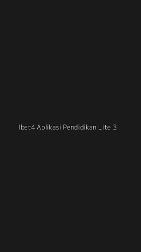 Tampilan Antarmuka Aplikasi Ibet4 Aplikasi Pendidikan Lite - 3