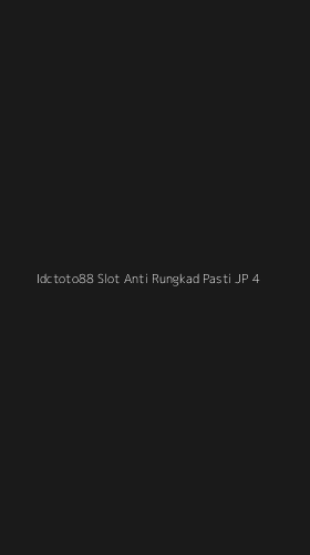 Tampilan Antarmuka Aplikasi Idctoto88 Slot Anti Rungkad Pasti Jp - 4