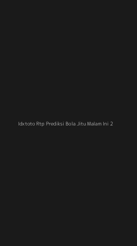 Tampilan Antarmuka Aplikasi Idxtoto Rtp Prediksi Bola Jitu Malam Ini - 2