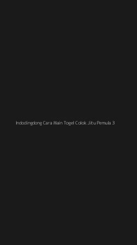 Tampilan Antarmuka Aplikasi Indodingdong Cara Main Togel Colok Jitu Pemula - 3