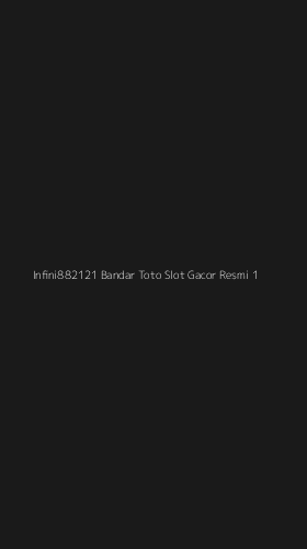 Tampilan Antarmuka Aplikasi Infini882121 Bandar Toto Slot Gacor Resmi - 1