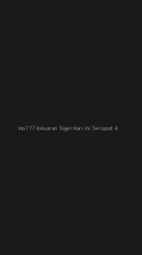 Tampilan Antarmuka Aplikasi Ino777 Keluaran Togel Hari Ini Tercepat - 4