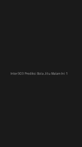 Tampilan Antarmuka Aplikasi Inter303 Prediksi Bola Jitu Malam Ini - 1
